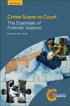 Comprar Crime Scene To Court : The Essentials Of Forensic Science, De Peter C. White. Editorial Royal Society Of Chemistry, Tapa Blanda En Inglés