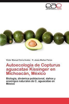 Libro Autoecologia De Copturus Aguacatae Kissinger En Mic...