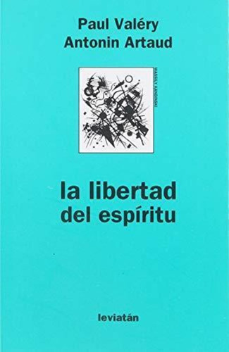 Libertad Del Espiritu, La-artaud, Antonín-leviat N