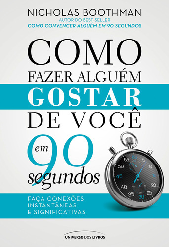 Livro Como Fazer Alguém Gostar De Você Em 90 Segundos