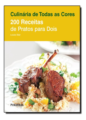 200 Receitas De Pratos Para Dois, De Louise Blair. Editora Publifolha Em Português