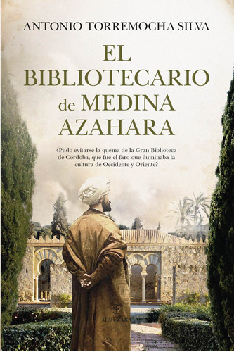 El Bibliotecario De Medina Azahara -   - *