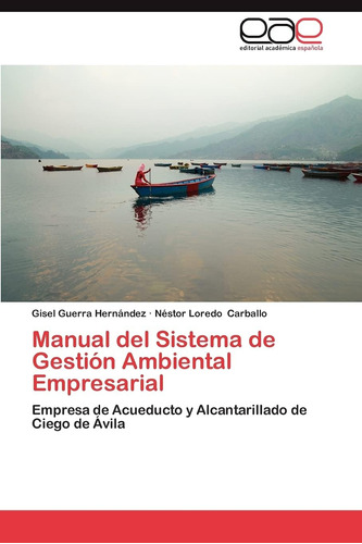 Libro: Manual Del Sistema De Gestión Ambiental Empresarial: