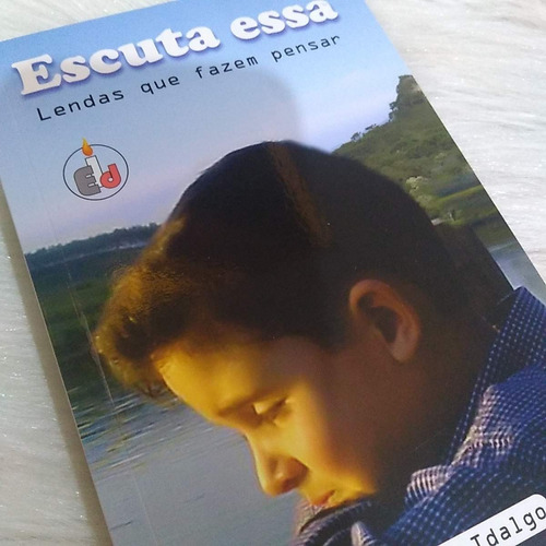 Livro Escuta Essa Lendas Que Fazem Pensar