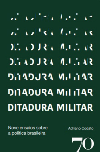 Libro Ditadura Militar Nove Ensaios S Pol Brasileira De Coda