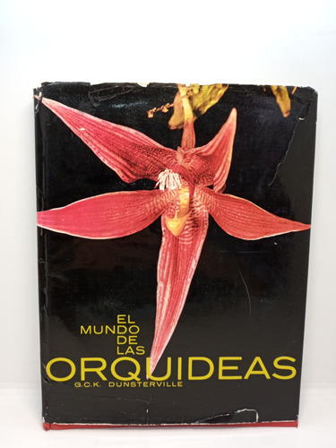 El Mundo De Las Orquídeas - G. C. K. Dunsterville 