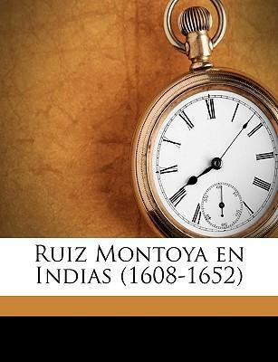 Libro Ruiz Montoya En Indias (1608-1652) Volume 1 - Pedro...