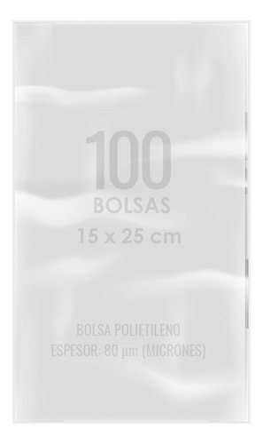 100 Bolsas Plástico Transparente Polietileno 80micr 15x25cm