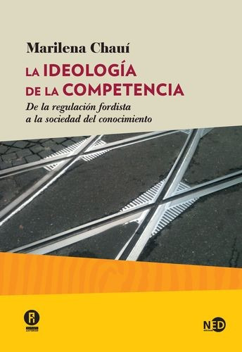 Libro Ideología De La Competencia. De La Regulación Fordist