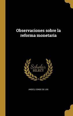 Libro Observaciones Sobre La Reforma Monetaria - Conde De...