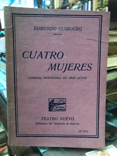 Cuatro Mujeres - Edmundo Guibourg