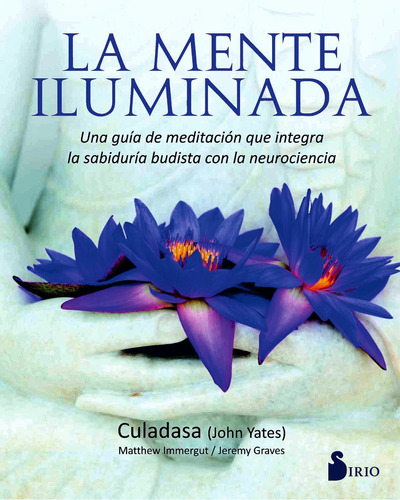 La Mente Iluminada - Culadasa John Yates - Sirio