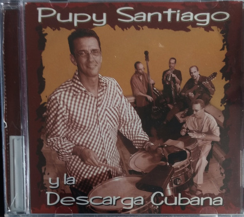 Pupy Santiago - Y La Descarga Cubana 