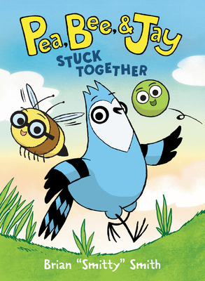 Libro Pea, Bee, & Jay #1: Stuck Together - Smith, Brian S...