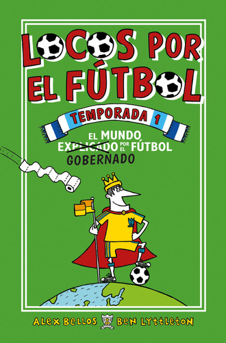 Locos Por El Fútbol. Temporada 1 (libro Original)