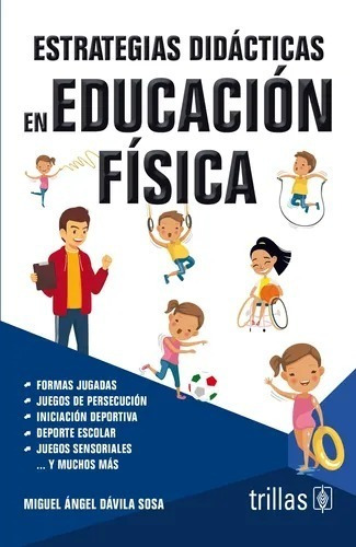 Estrategias Didacticas En Educacion Fisica, Davila Sosa