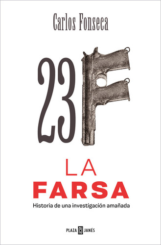 Libro 23f La Farsa - Carlos Fonseca