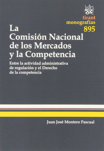 Libro La Comisiã³n Nacional De Los Mercados Y La Competen...