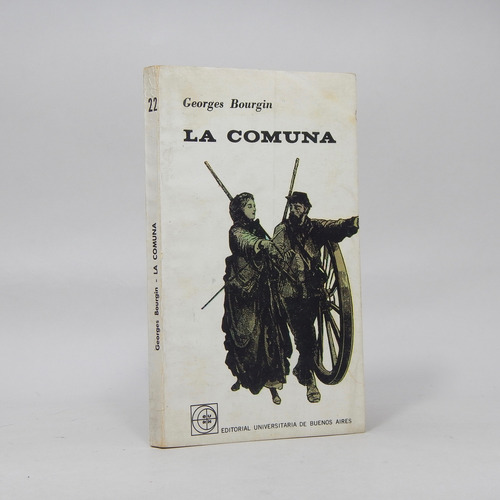 La Comuna Georges Bourgin Editorial Buenos Aires 1962 B6