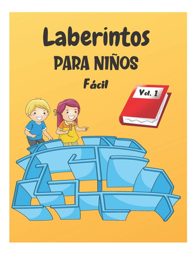 Libro: Laberintos Para Niños: Vol. 1 | A Partir De 4 Años |