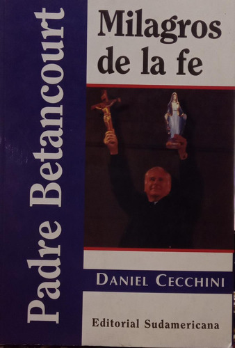Milagros De La Fe Padre Betancourt Daniel Cecchini 