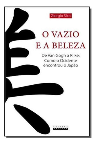 Vazio E A Beleza, O: De Van Gogh A Rilke: Como O O, De Giorgio Sica. Editora Unicamp, Capa Mole Em Português, 2021