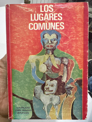 Los Lugares Comunes - Carlos Orlando Pardo 1 Edición Firmado