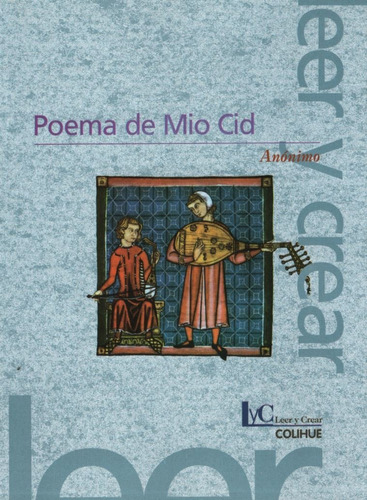 Poema Del Mio Cid - Leer Y Crear Colihue