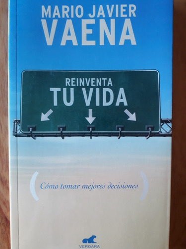Reinventa Tu Vida - Mario Javier Vaena / Nuevo 