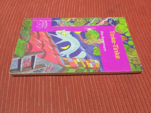 Libro Tinke-tinke, De Elsa Bornemann, Alfaguara Infantil (Usado)
