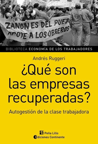 Que Son Las Empresas Recuperadas?, Ruggeri, Continente