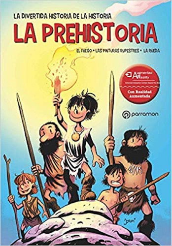 La Prehistoria. La Divertida Historia De La Historia