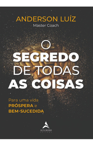 Livro O Segredo De Todas As Coisas