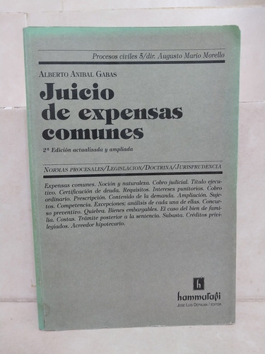 Derecho. Juicio De Expensas Comunes (2ed). Alberto A. Gabas