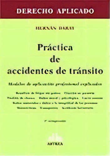 Practica De Accidentes De Transito, De Hernan Daray. Editorial Astrea, Tapa Blanda, Edición 2001 En Español