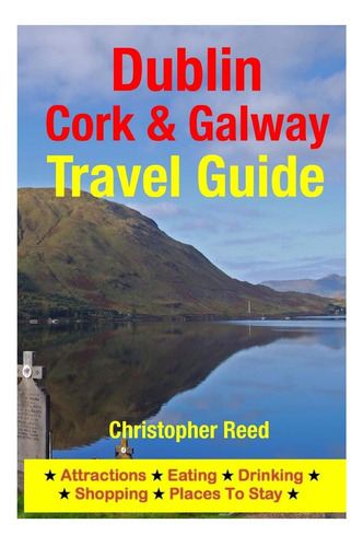 Libro: Dublin, Cork & Galway Travel Guide: Attractions, Eati