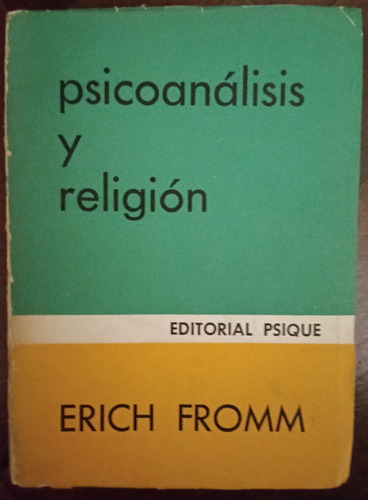 Psicoanálisis Y Religión - Erich Fromm