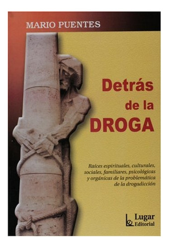 Libro Detras De La Droga - Puentes, Mario