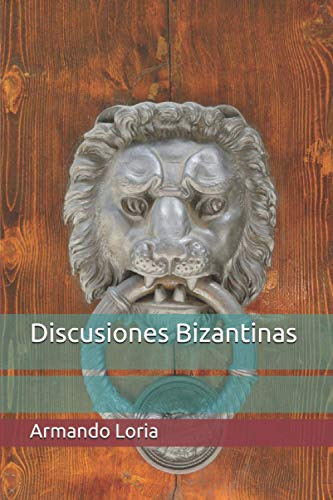 Discusiones Bizantinas