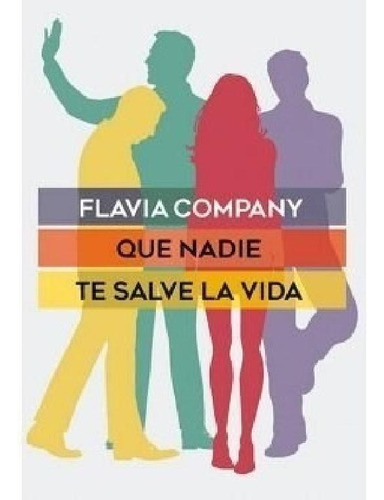 Libro - Que Nadie Te Salve La Vida -pany Flavia (papel)