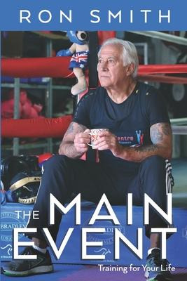 Libro The Main Event : Training For Your Life - Ron Smith