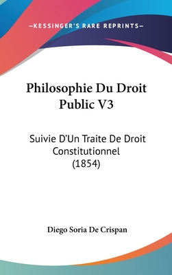 Libro Philosophie Du Droit Public V3: Suivie D'un Traite ...