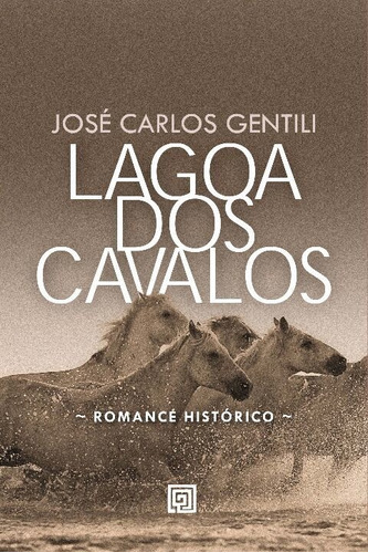 Lagoa Dos Cavalos: A Vida Do Padre Diogo Antonio Feijo - 1784-1843, De Gentili. Editora Almedina Brasil, Capa Mole Em Português, 2021