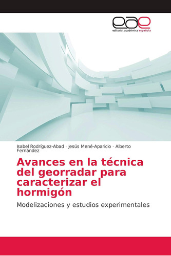 Libro: Avances En La Técnica Del Georradar Para Caracterizar