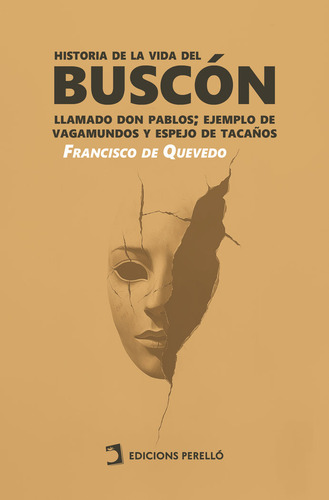 Historia De La Vida Del Buscãân, De De Quevedo, Francisco. Editorial Ed. Perello, Tapa Blanda En Español, 2024