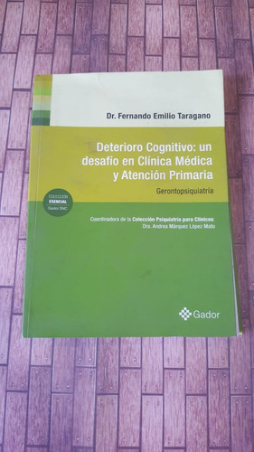 Deterioro Cognitivo: Un Desafio En Clinica Medica Y Atencion