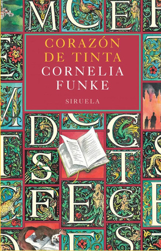 Libro: Corazón De Tinta. Funke, Cornelia. Siruela