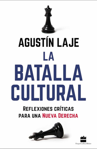 La Batalla Cultural - Agustin Laje