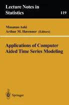 Comprar Libro Applications Of Computer Aided Time Series Modeling...