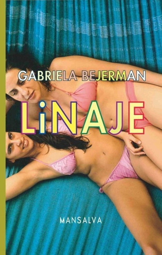Linaje, De Bejerman Gabriela. Editorial Mansalva En Español